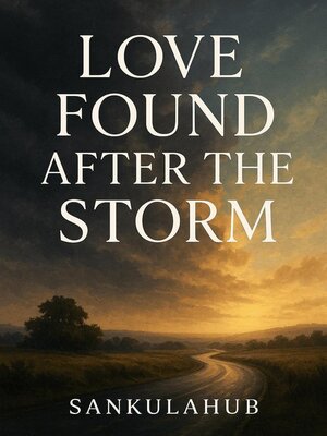 cover image of Love Found After the Storm